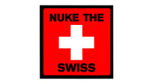 Load image into Gallery viewer, Nuke The Swiss Sticker